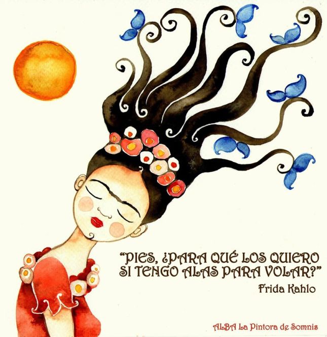 "The flight of Frida", 2014, with one of his most famous phrases, Alba Somnis The painter .